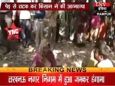  25 year old Kisan Lal Singh hanged from the tree tree in Dharmapur Girdharpur village of the district Rampu